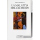 La malattia dell'altrove / Elio Gioanola - Milano : Jaca Book, 2013