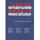 Emanuele Macaluso, La politica che non c’è: Un anno di em.ma su Facebook, Roma, Castelvecchi editore, 2016
