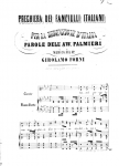 FORNI, Girolamo Preghiera dei fanciulli italiani per la redenzione d'Italia. Parole dell'avv. Palmieri. Musica del M.o Girolamo Forni. Genova, Presso G. Montaldi, [1848?]. 3 p. 31 cm. 2.T.IV.1 (12).